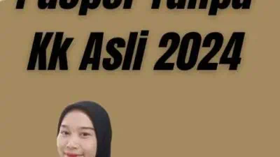 Mengurus Paspor Tanpa Kk Asli 2024