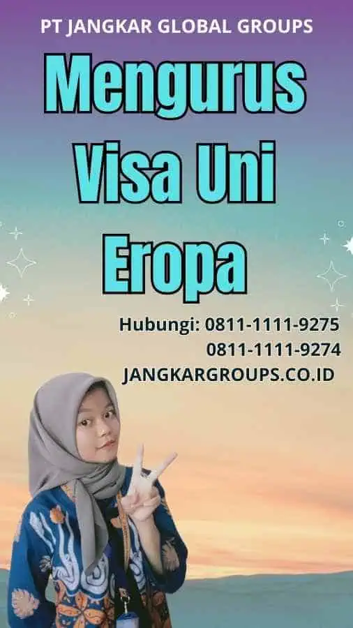 Mengurus Visa Uni Eropa