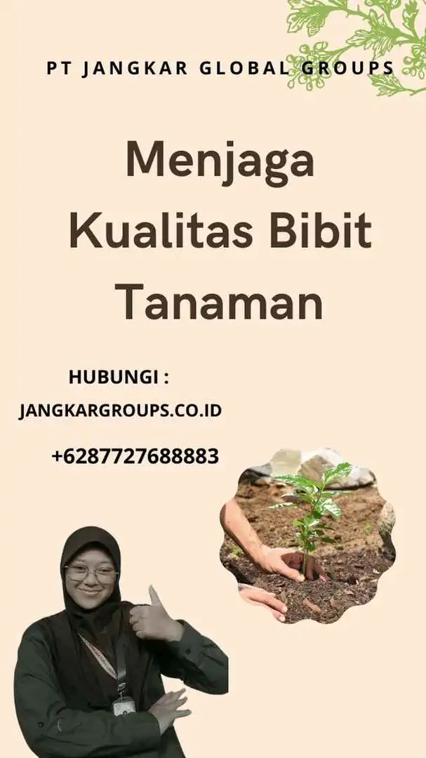 Menjaga Kualitas Bibit Tanaman, Cara Impor Bibit Tanaman