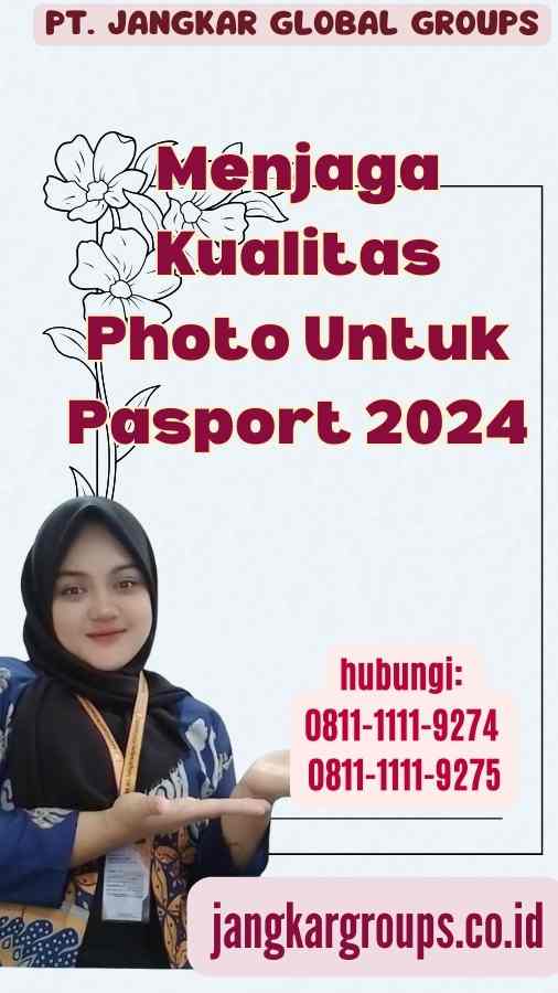 Menjaga Kualitas Photo Untuk Pasport 2024