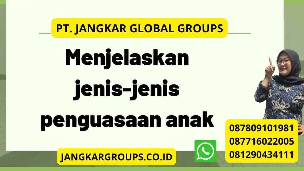 Menjelaskan jenis-jenis penguasaan anak