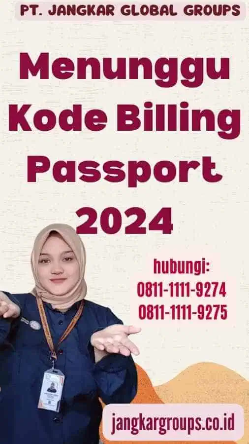 Menunggu Kode Billing Passport 2024