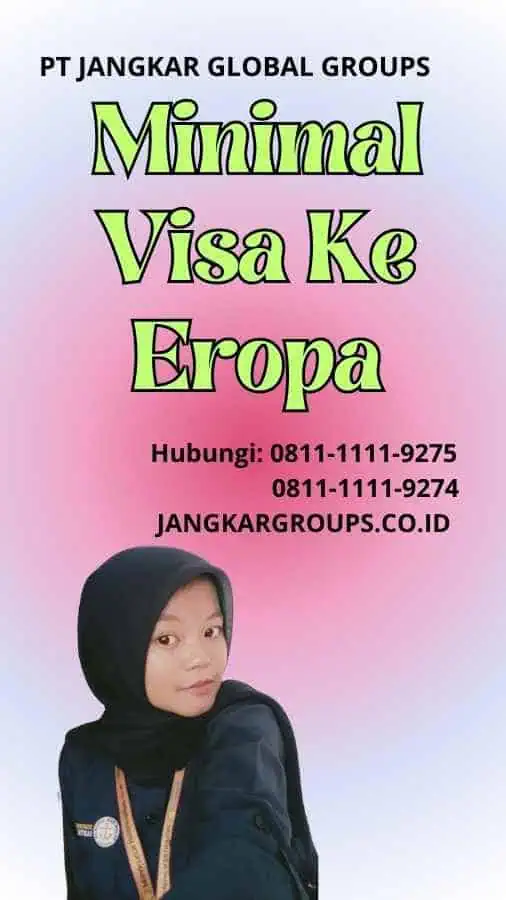 Minimal Visa Ke Eropa