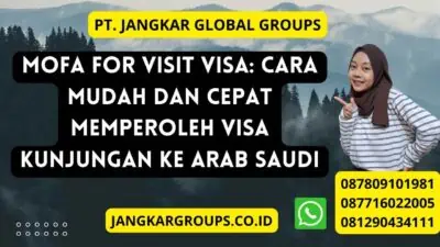 Mofa For Visit Visa: Cara Mudah dan Cepat Memperoleh Visa Kunjungan ke Arab Saudi