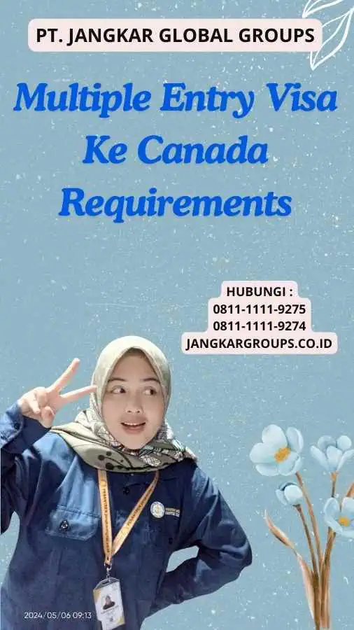 Multiple Entry Visa Ke Canada Requirements