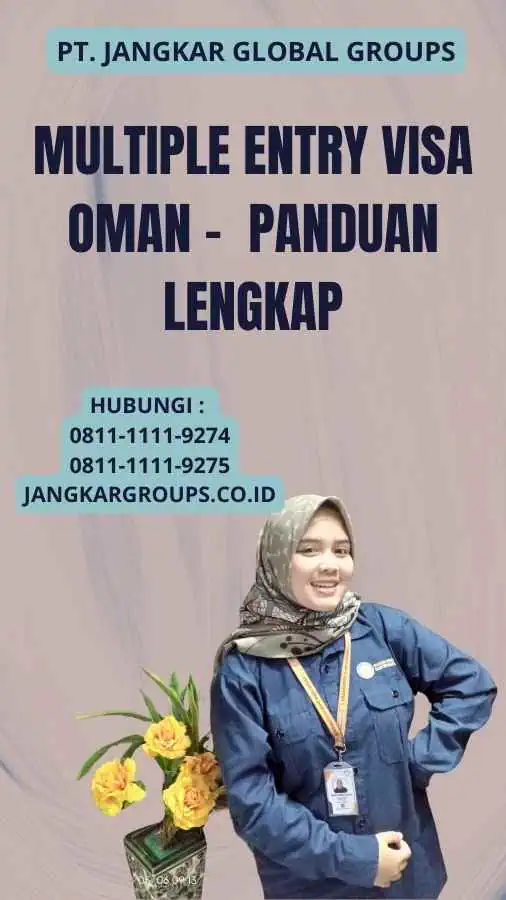 Multiple Entry Visa Oman - Panduan Lengkap