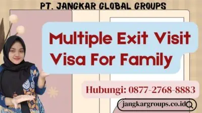 Multiple Exit Visit Visa For Family