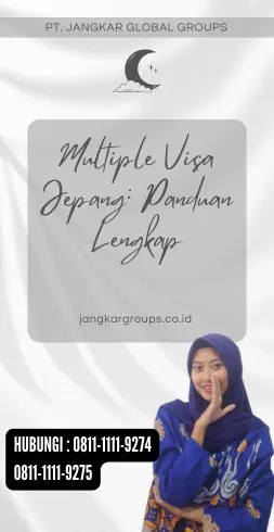 Multiple Visa Jepang Panduan Lengkap