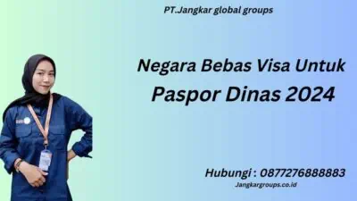 Negara Bebas Visa Untuk Paspor Dinas 2024