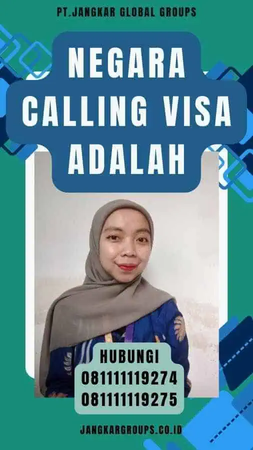 Negara Calling Visa Adalah