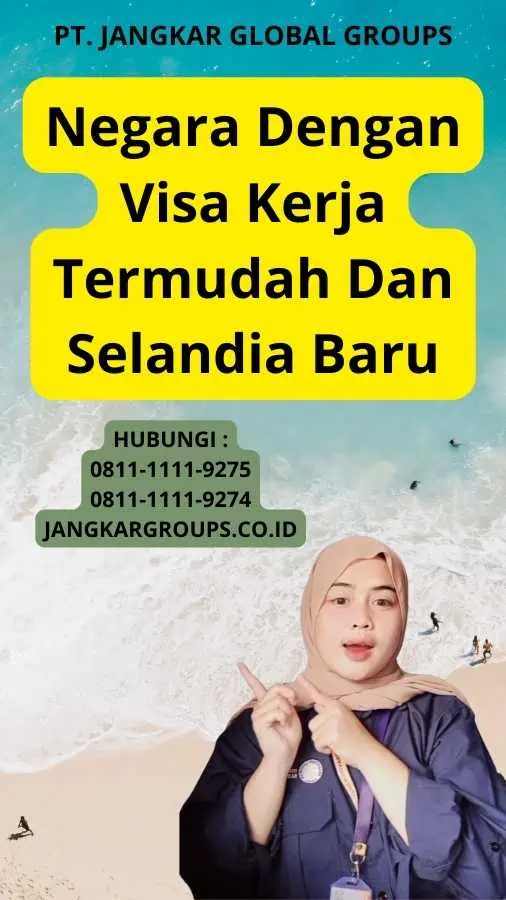 Negara Dengan Visa Kerja Termudah Dan Selandia Baru