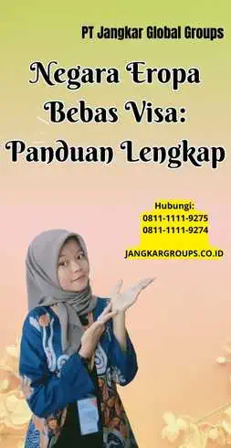 Negara Eropa Bebas Visa Panduan Lengkap