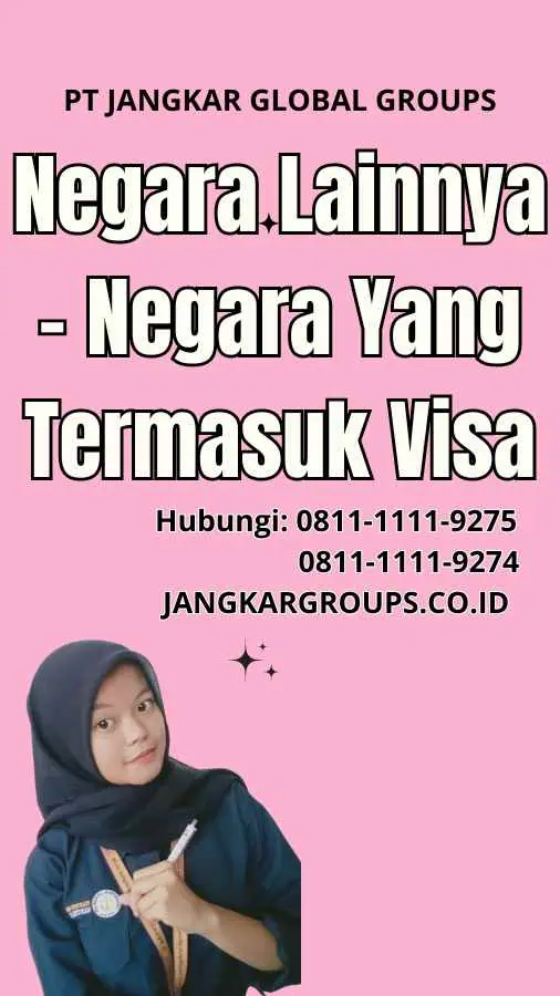 Negara Lainnya Negara Yang Termasuk Visa