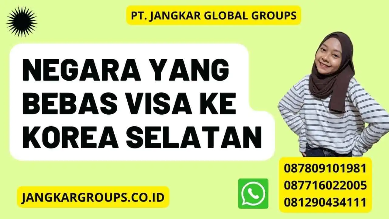 Negara Yang Bebas Visa Ke Korea Selatan