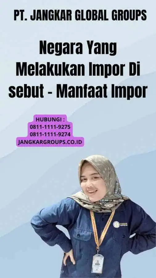 Negara Yang Melakukan Impor Di sebut - Manfaat Impor