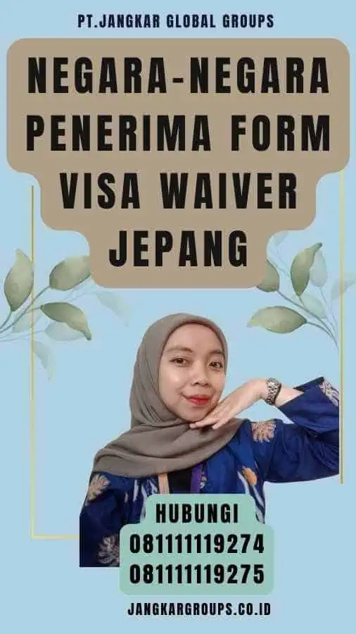 Negara-negara Penerima Form Visa Waiver Jepang