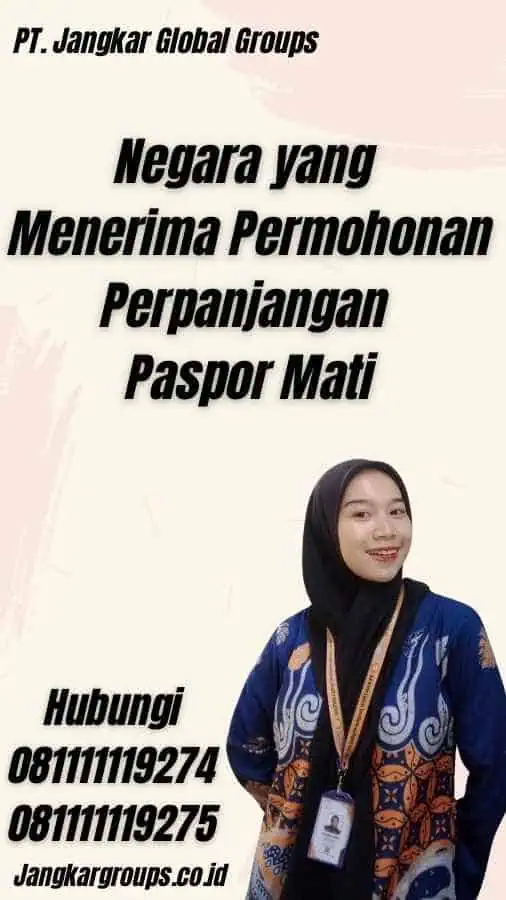 Negara yang Menerima Permohonan Perpanjangan Paspor Mati