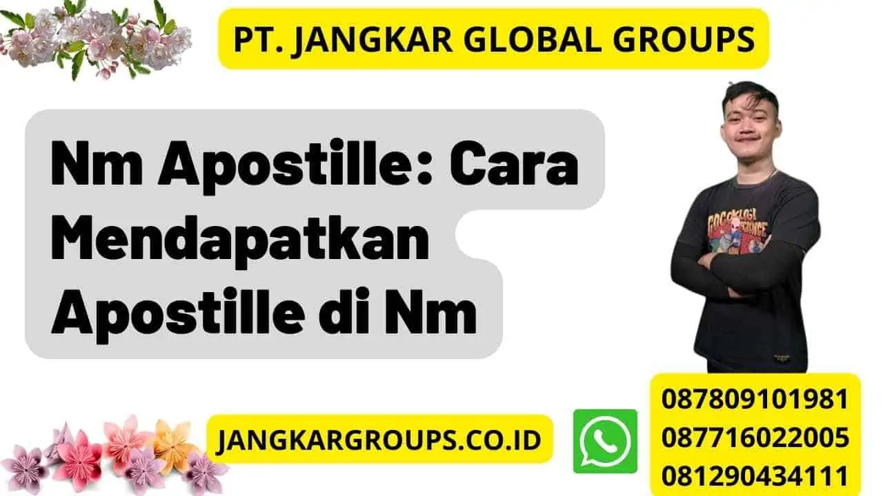 Nm Apostille: Cara Mendapatkan Apostille di Nm