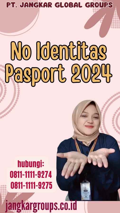 No Identitas Pasport 2024