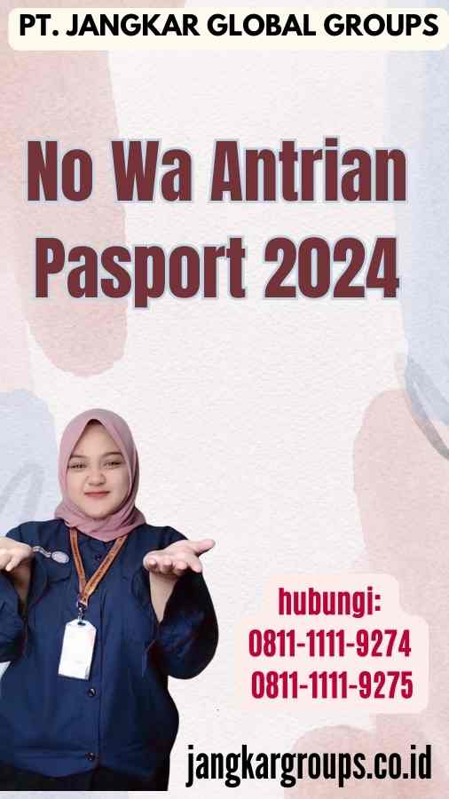 No Wa Antrian Pasport 2024