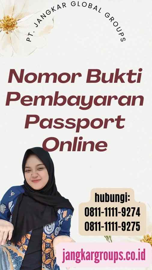 Nomor Bukti Pembayaran Passport Online