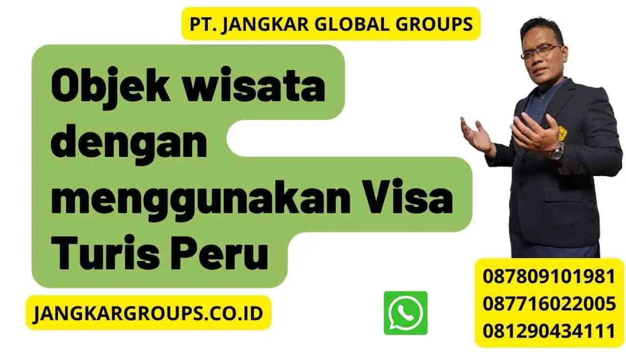 Objek wisata dengan menggunakan Visa Turis Peru