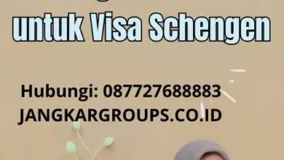 Obtenir Un Visa Schengen: Panduan untuk Visa Schengen