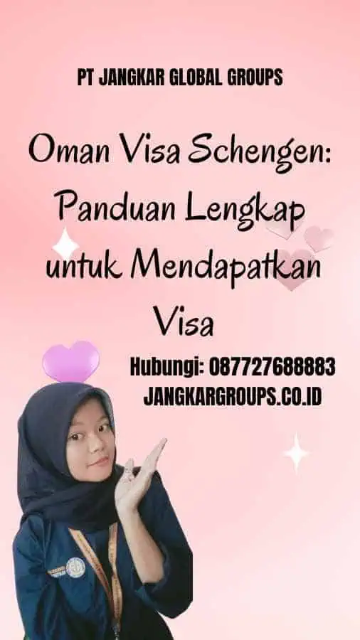 Oman Visa Schengen: Panduan Lengkap untuk Mendapatkan Visa