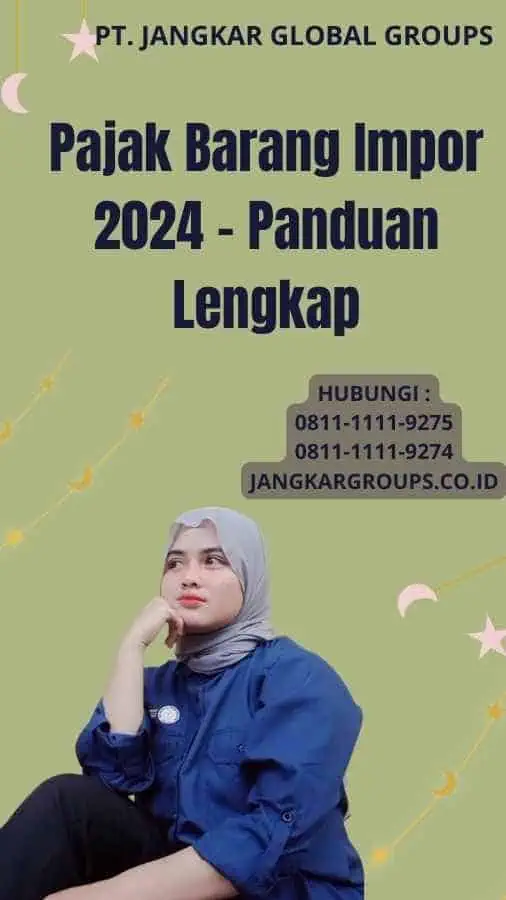 Pajak Barang Impor 2024 - Panduan Lengkap