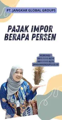 Pajak Impor Berapa Persen