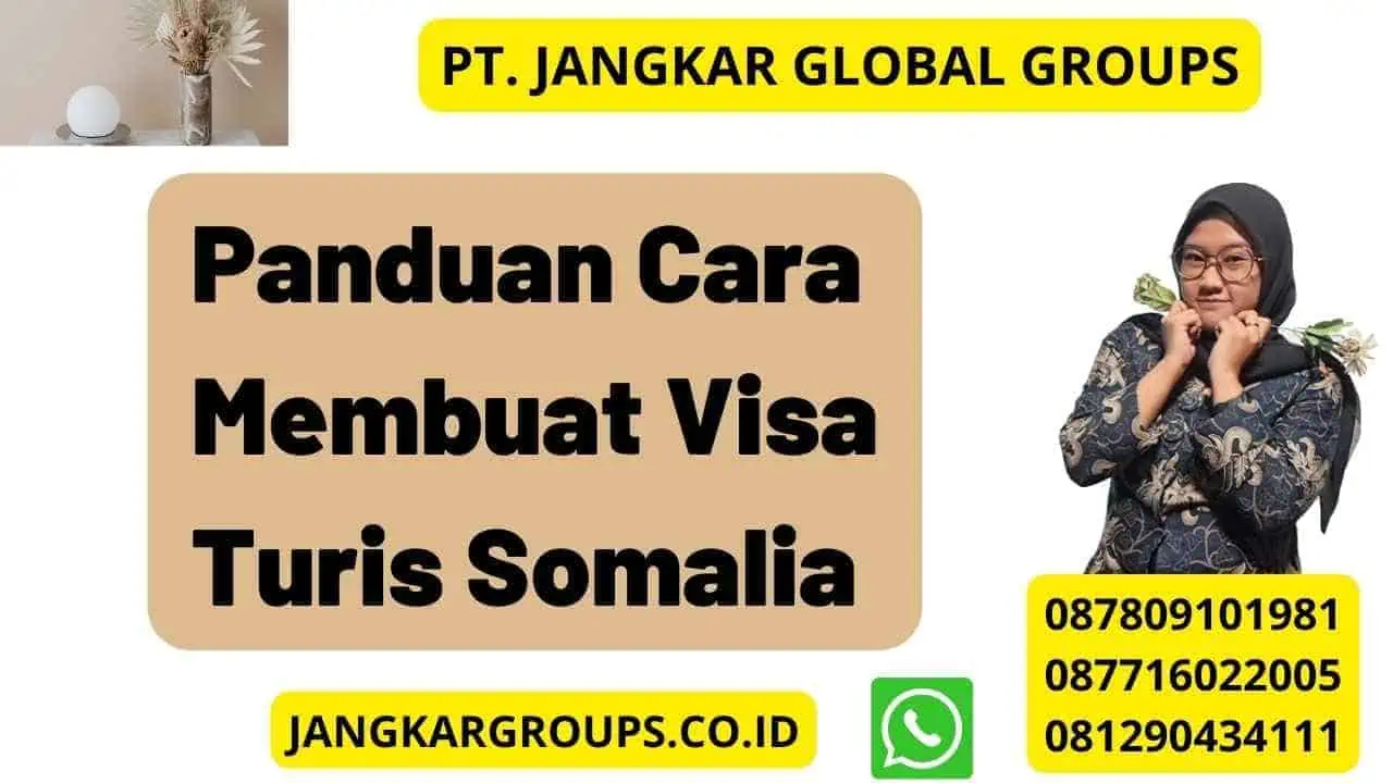 Panduan Cara Membuat Visa Turis Somalia