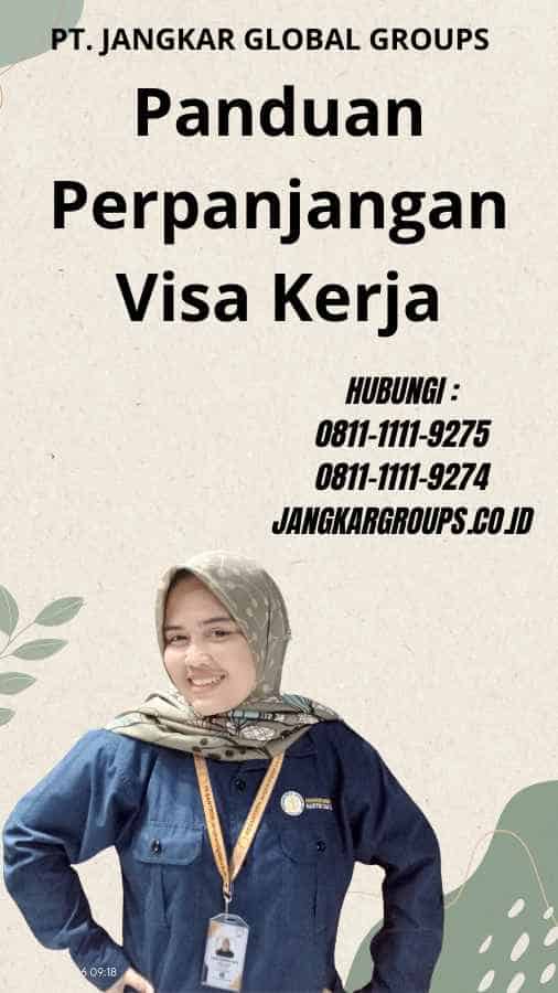 Panduan Perpanjangan Visa Kerja