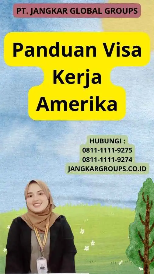 Panduan Visa Kerja Amerika