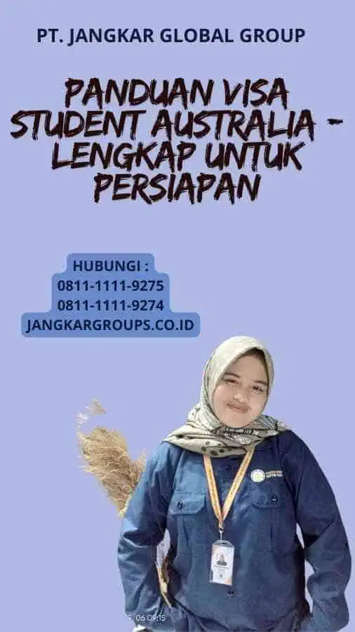 Panduan Visa Student Australia - Lengkap untuk Persiapan