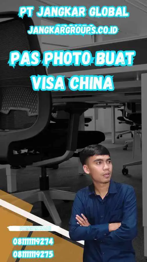 Pas Photo buat Visa China