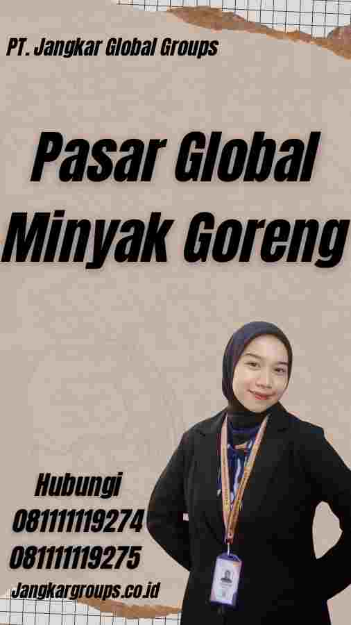 Pasar Global Minyak Goreng