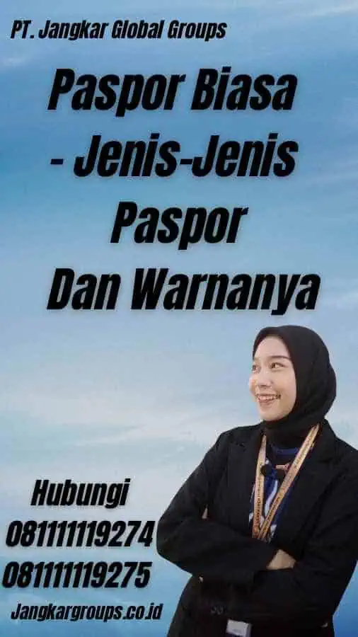 Paspor Biasa - Jenis-Jenis Paspor Dan Warnanya