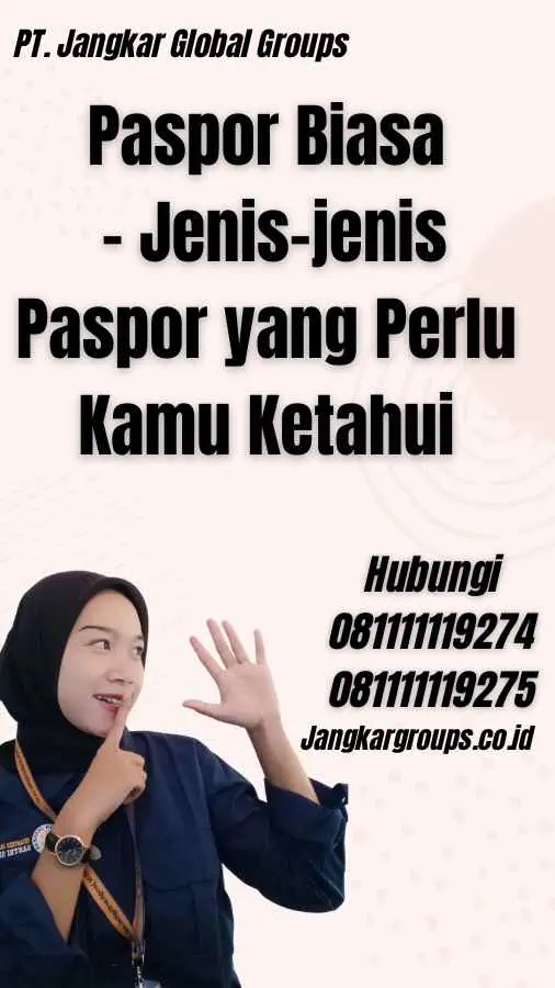 Paspor Biasa - Jenis-jenis Paspor yang Perlu Kamu Ketahui