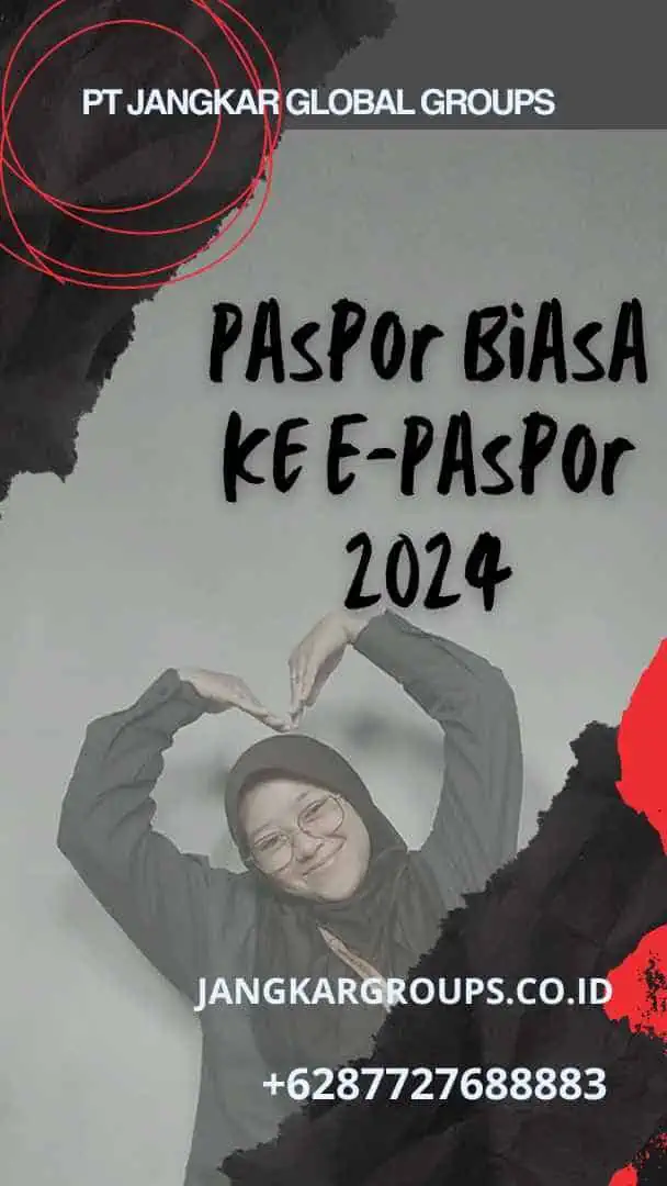 Paspor Biasa Ke E-Paspor 2024