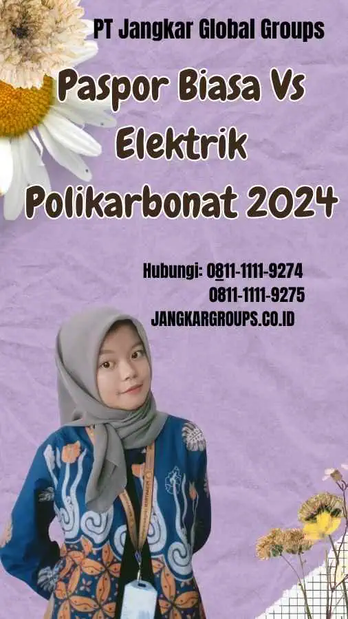 Paspor Biasa Vs Elektrik Polikarbonat 2024