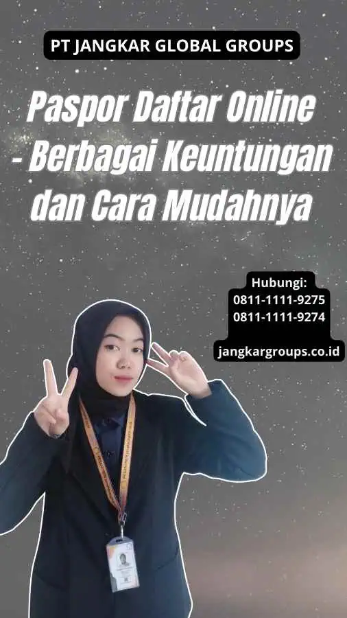 Paspor Daftar Online - Berbagai Keuntungan dan Cara Mudahnya