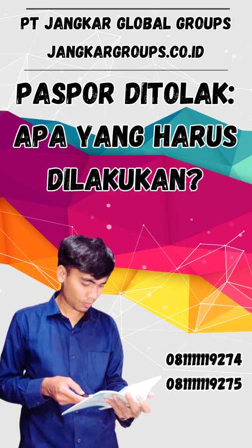 Paspor Ditolak: Apa yang Harus Dilakukan?