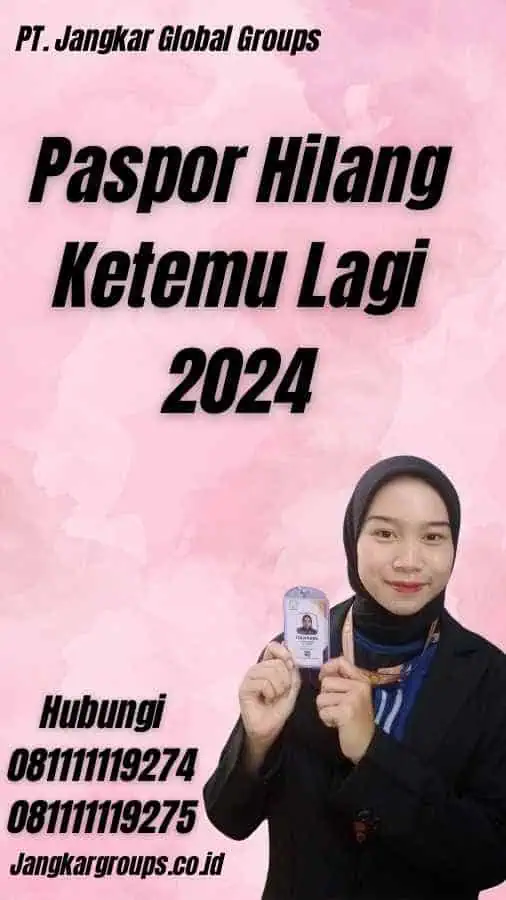 Paspor Hilang Ketemu Lagi 2024