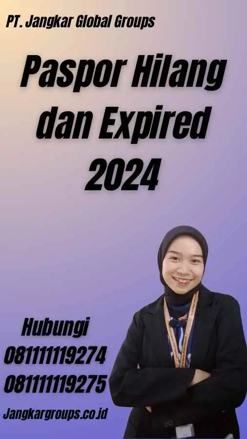 Paspor Hilang dan Expired 2024