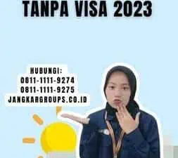 Paspor Indonesia Bisa Kemana Saja Tanpa Visa 2023