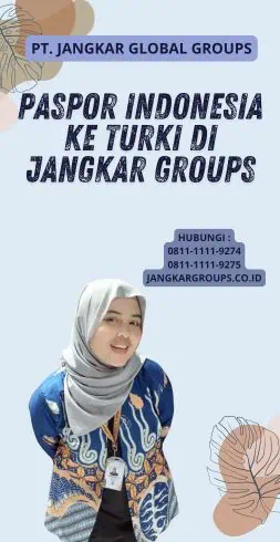 Paspor Indonesia Ke Turki Di Jangkar Groups