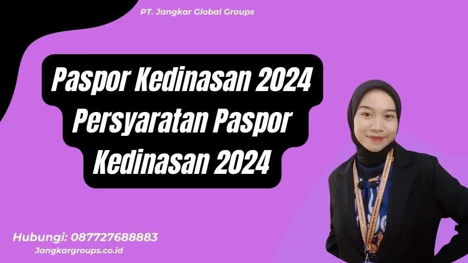 Paspor Kedinasan 2024 Persyaratan Paspor Kedinasan 2024