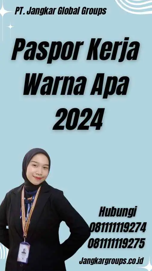 Paspor Kerja Warna Apa 2024