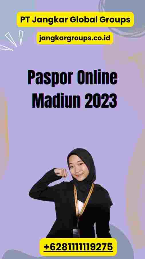 Apa itu Paspor Online Madiun 2023?