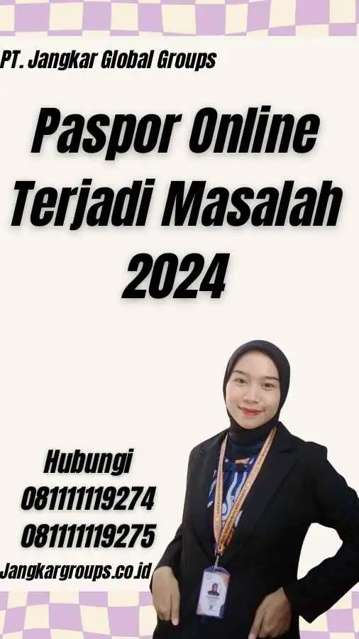 Paspor Online Terjadi Masalah 2024